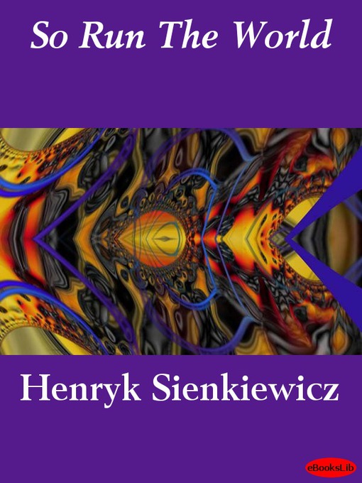 Henryk Sienkiewicz创作的So Run The World作品的详细信息 - 可供借阅